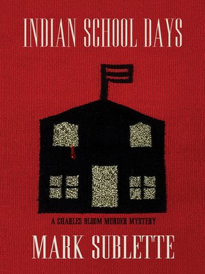 cover image of Indian School Days (6th in the Charles Bloom Murder Mystery Series)